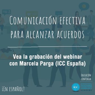 Webinar Recording: Comunicación efectiva para alcanzar acuerdos